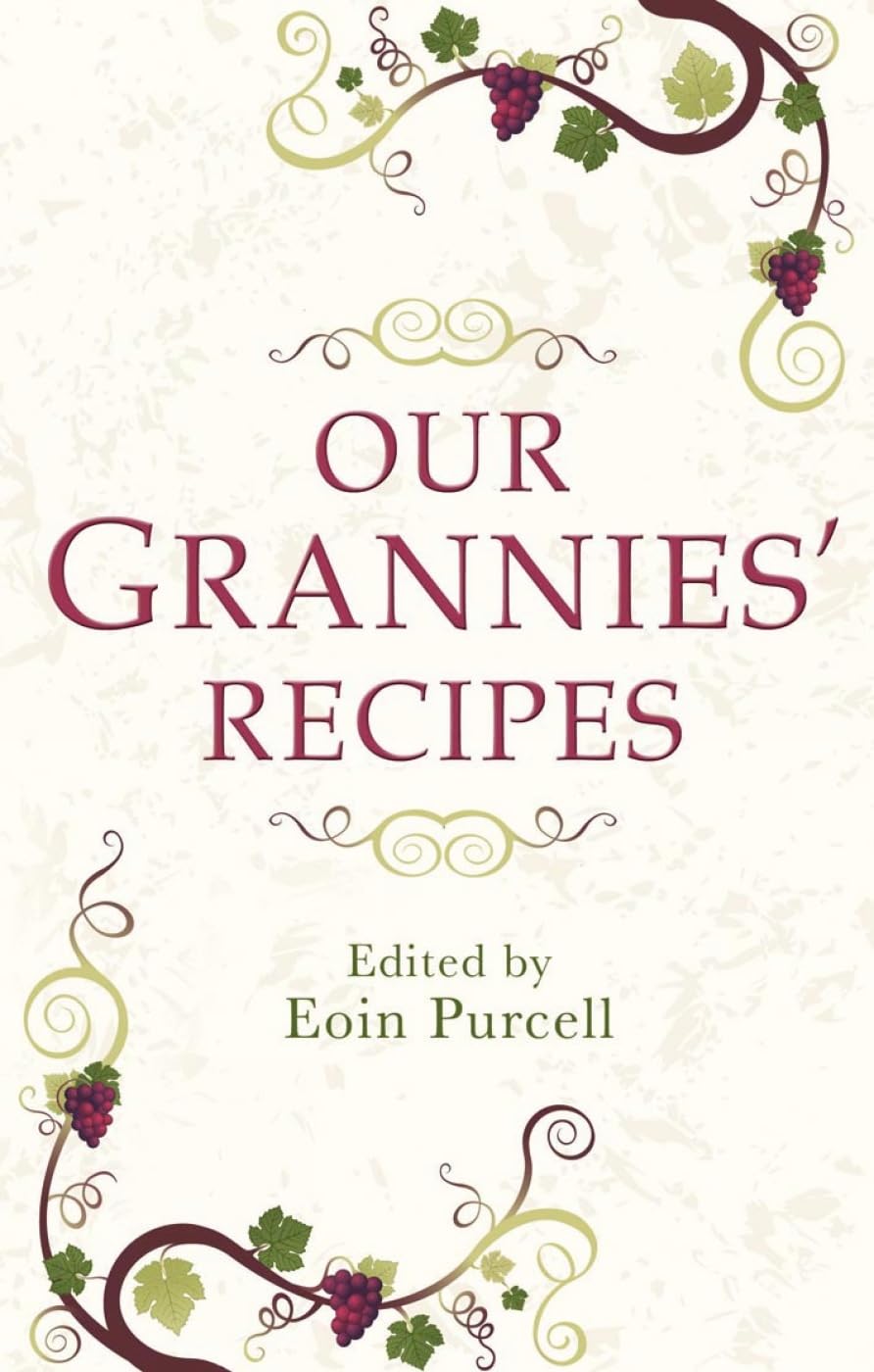 Our Grannies' Recipes by Eoin Purcell (Paperback, 2010)