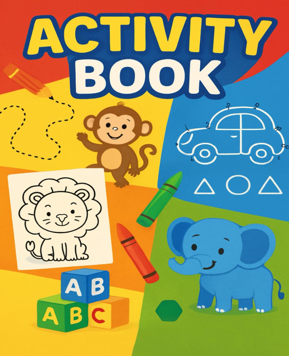 Fun Activities for Kids: The Ultimate Activity Book for Smart kids