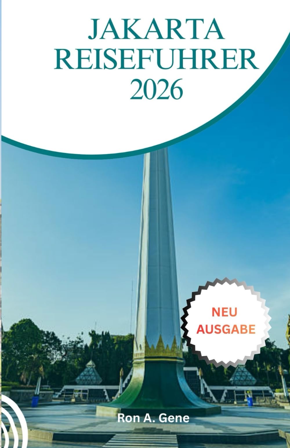 JAKARTA REISEFÜHRER: Alles, was Sie brauchen, um Indonesiens dynamische Hauptstadt zu planen, zu erkunden und zu genießen.