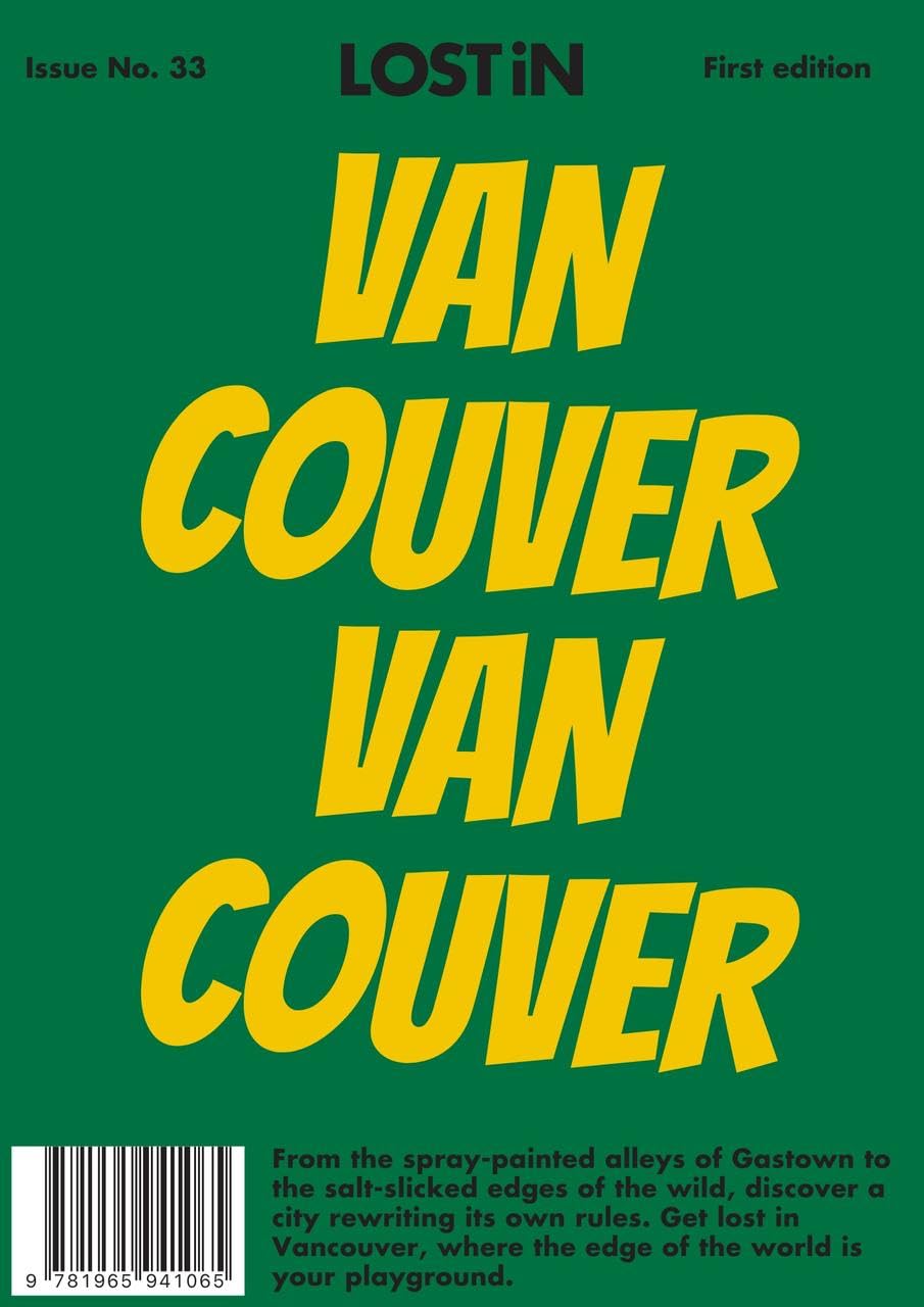 Lost in Vancouver: First Edition (Lost in City Guides)