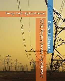 GCSE Physics Grades 7-9 Volume 2: Energy, Heat, Light and Sound (GCSE Physics Grade 7-9)