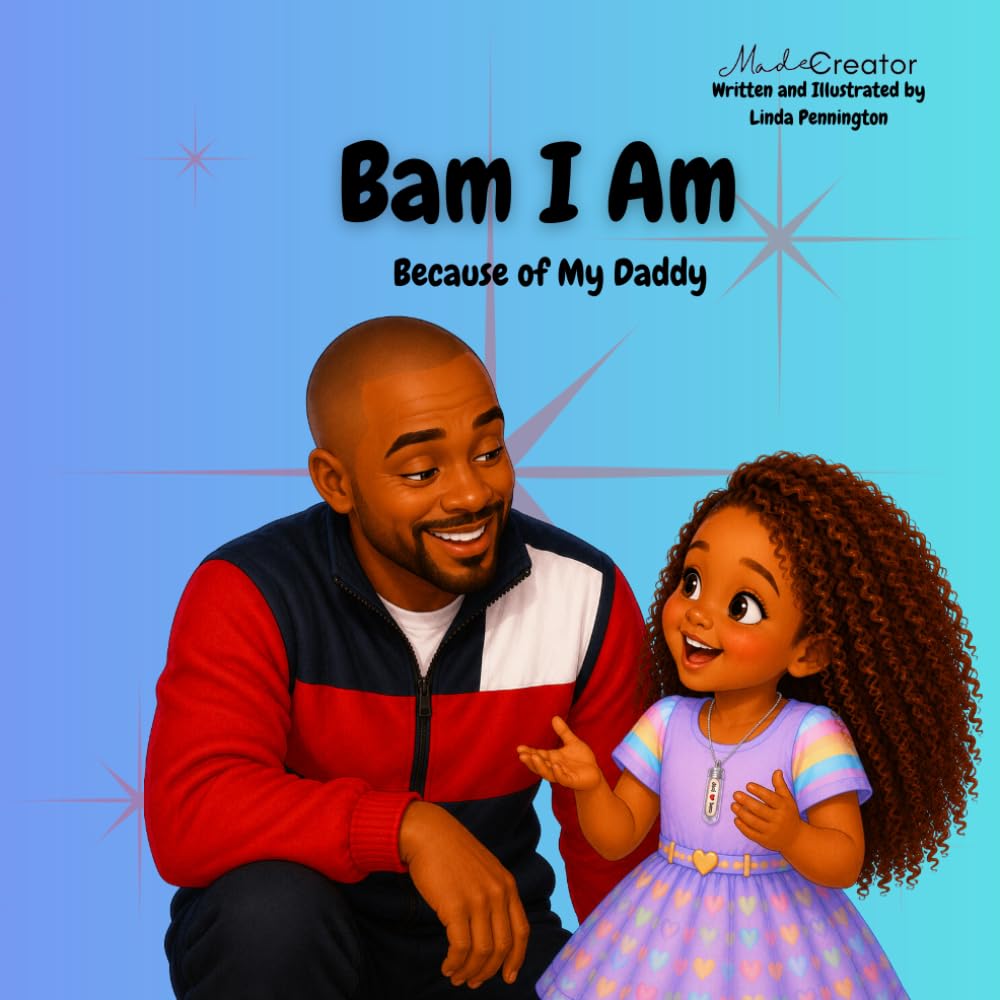 Bam I Am: Because of My Daddy