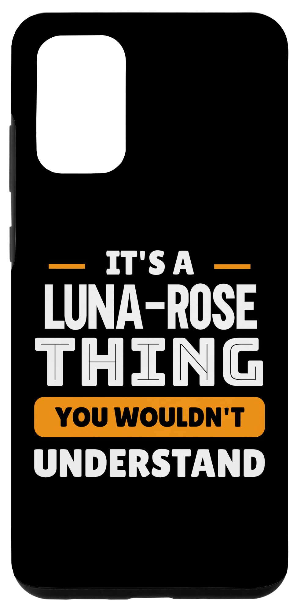Galaxy S20+ It's A Luna-Rose Thing You Wouldn't Understand Custom Case