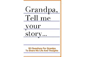 GRANDPA TELL ME YOUR STORY: 101 Questions to Unlock Your Grandpa's Precious Memories