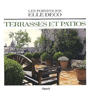 Hardcover Terrasses et patios; Les Portfolios Elle Deco (French Edition) [French] Book