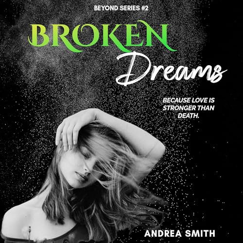Broken Dreams Audiolivro Por Andrea Smith capa