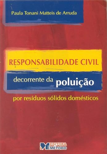 Responsabilidade Civil Decorrente da Poluição por Resíduos Sólidos Domésticos
