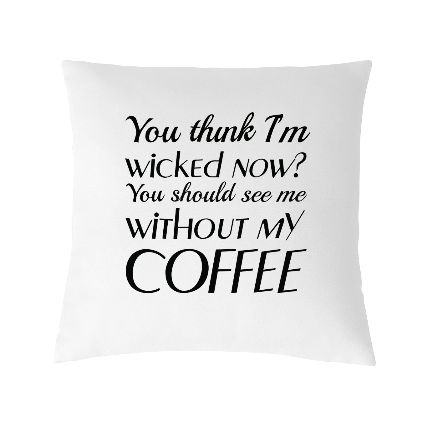 Mojolo Wicked Now Theme Printed Cushion Cover (12x12 Inches)-image-30