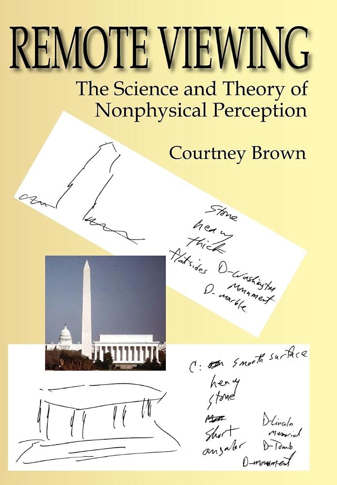Remote Viewing: The Science and Theory of Nonphysical Perception