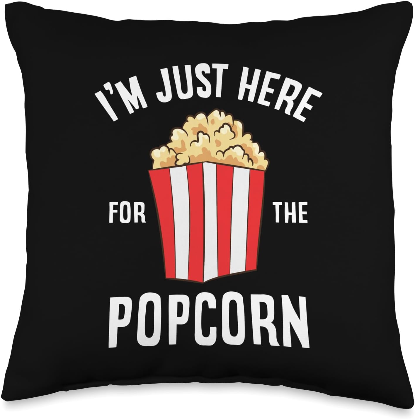I'm Just Here for The Popcorn Cinema Watching Movies Popcorn Throw Pillow