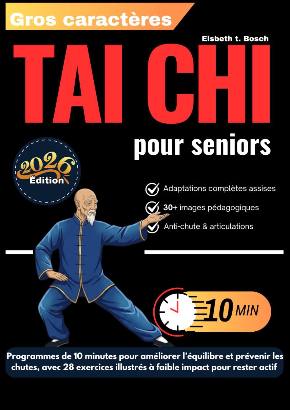 Tai-Chi pour seniors: Programmes quotidiens de 10 minutes pour améliorer l’équilibre et prévenir les chutes, avec 28 exercices illustrés à faible ... collection complète de Tai Chi pour seniors)