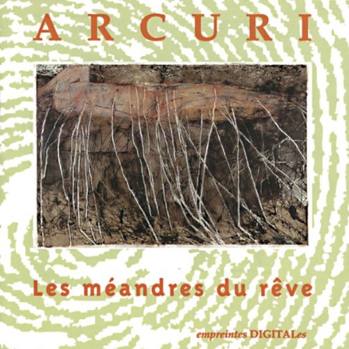 Les Meandres Du Reve [Audio CD] Arcuri,Serge