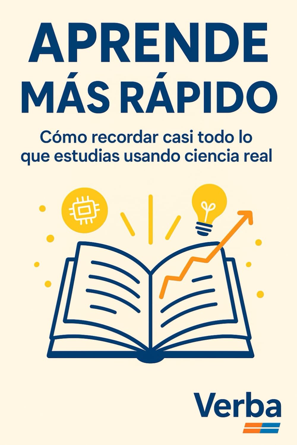 APRENDE MÁS RÁPIDO: Cómo recordar casi todo lo que estudias usando ciencia real