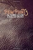 Pew Points: The Word of God is Living and Effective (Sermon Notes)