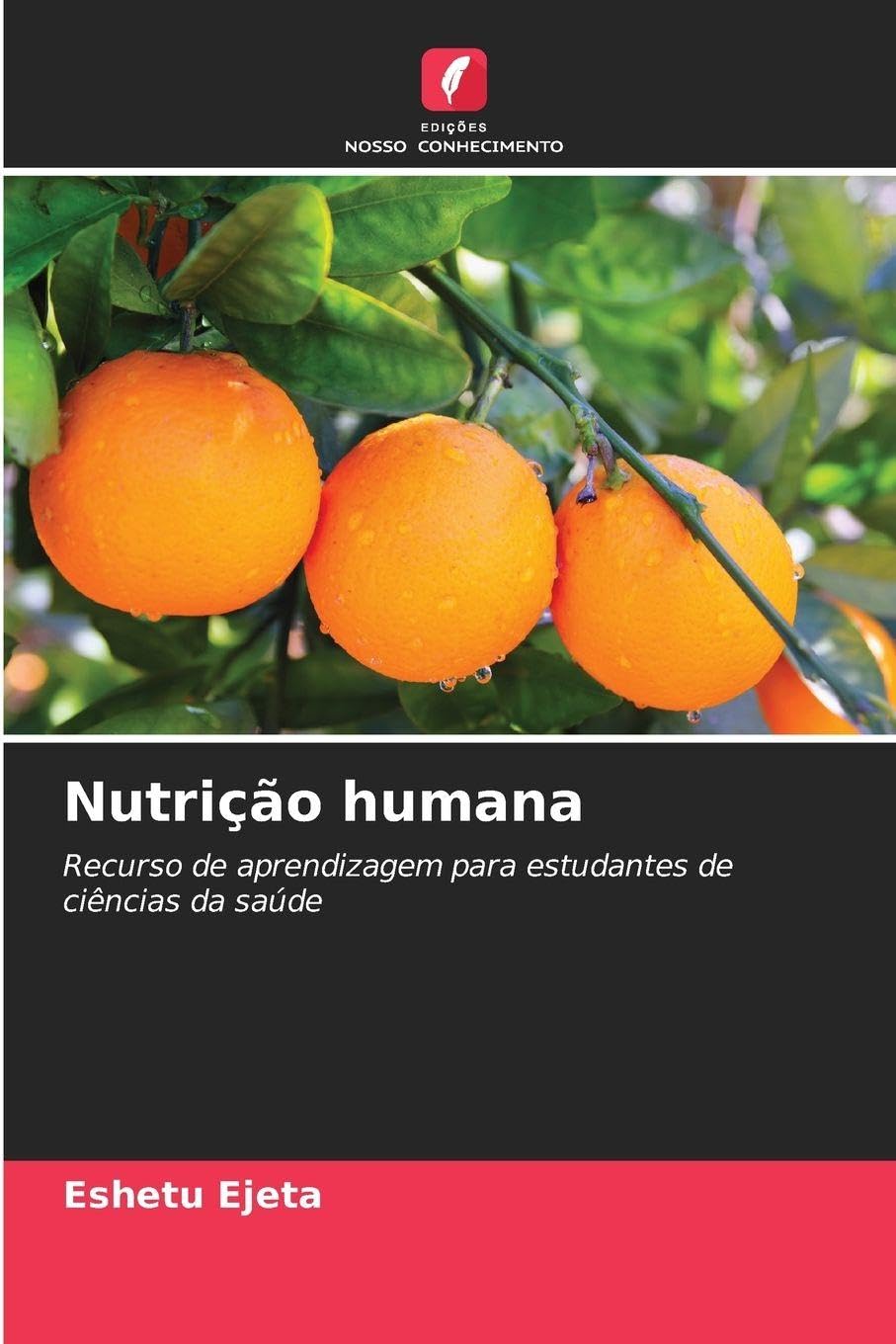 Nutrição humana: Recurso de aprendizagem para estudantes de ciências da saúde