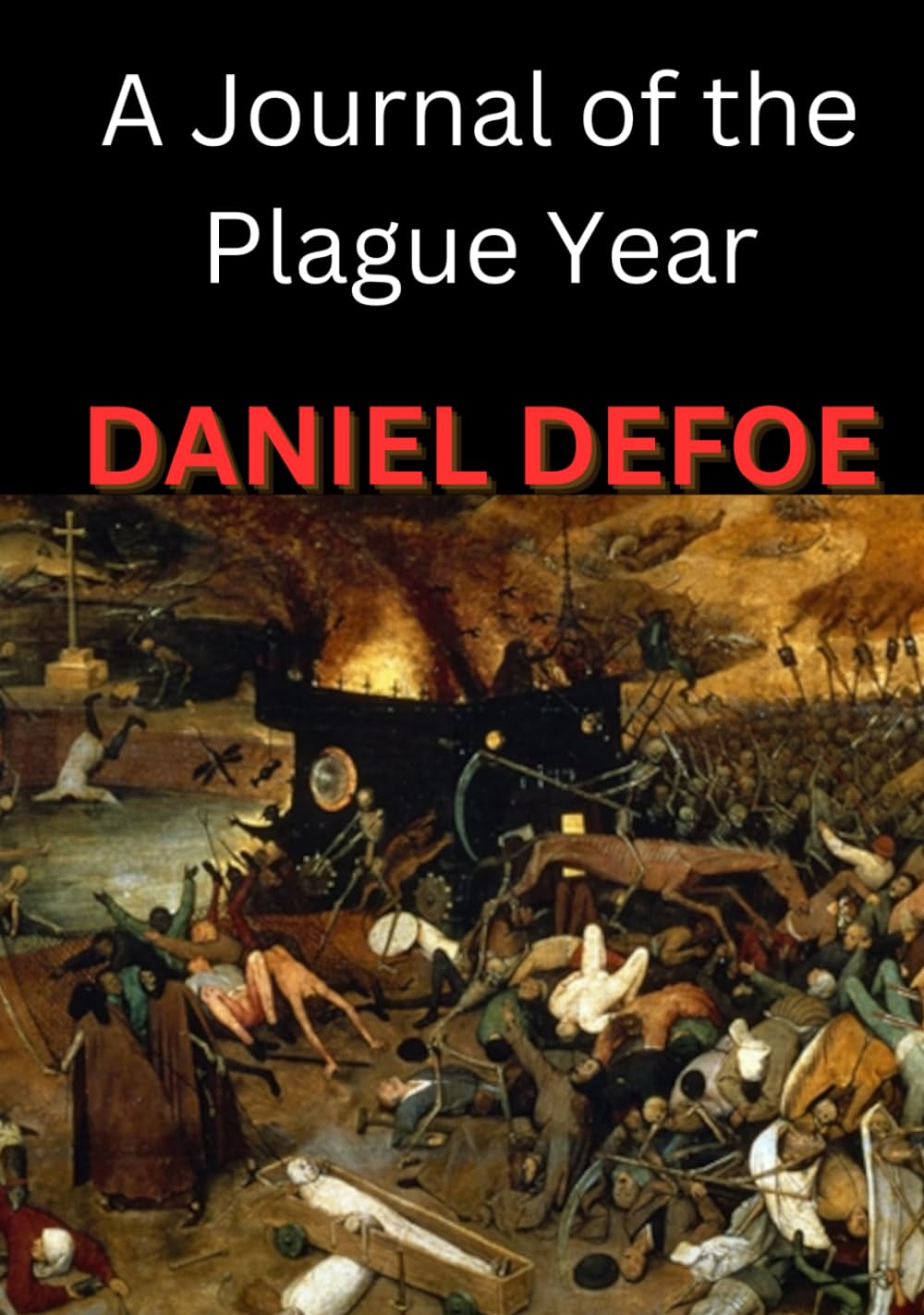 A Journal of the Plague Year