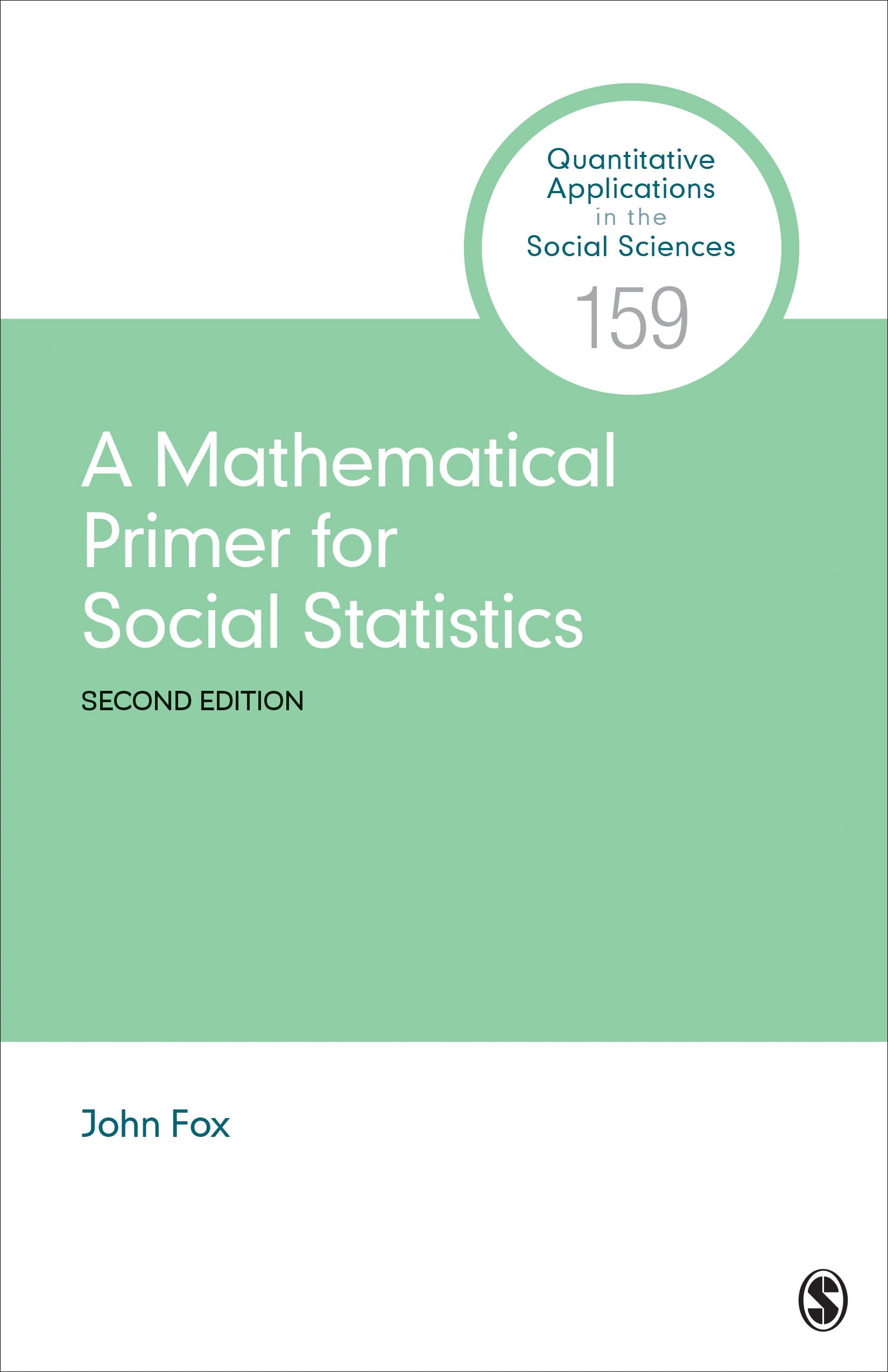 A Mathematical Primer for Social Statistics (Quantitative Applications in the Social Sciences)