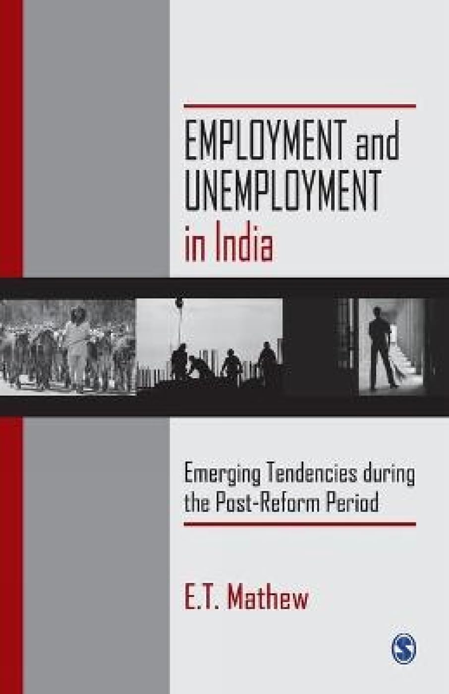 Buy Employment and Unemployment in India: Emerging Tendencies During the Post - Reform Period โ BookShops.in