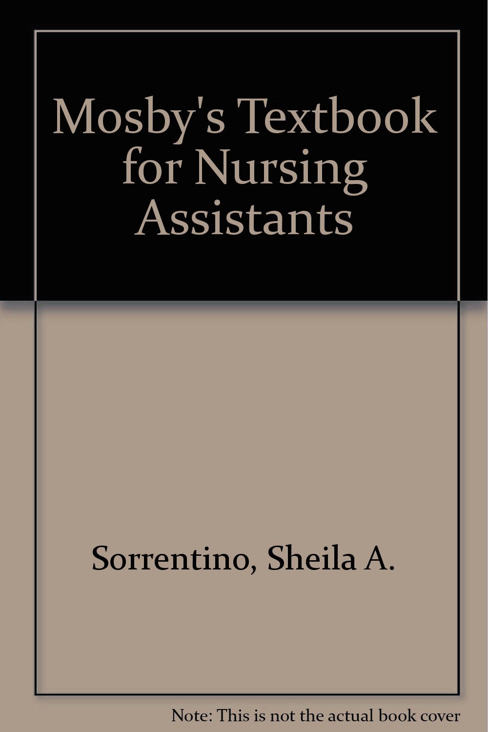 Mosby's Textbook for Nursing Assistants Sheila A. Sorrentino