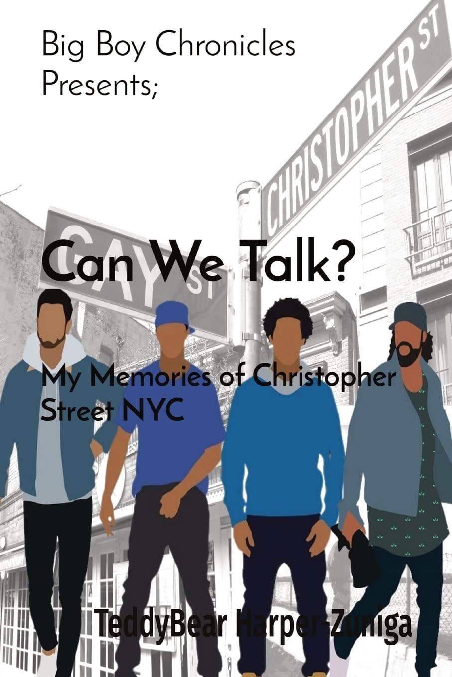 Big Boy Chronicles Presents; Can We Talk? My Memories of Christopher Street NYC