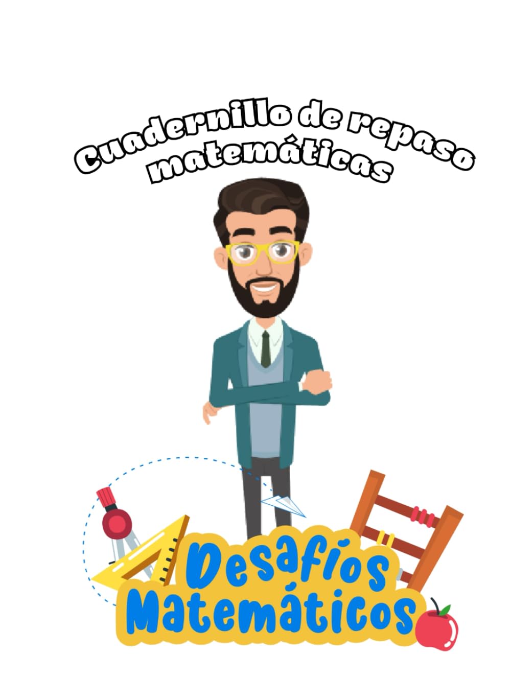 Cuadernillo de Repaso de Matemáticas - Primaria | Ejercicios y videos de Apoyo