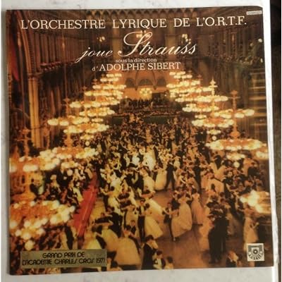 L'ORCHESTRE LYRIQUE DE L'O.R.T.F. joue STRAUSS