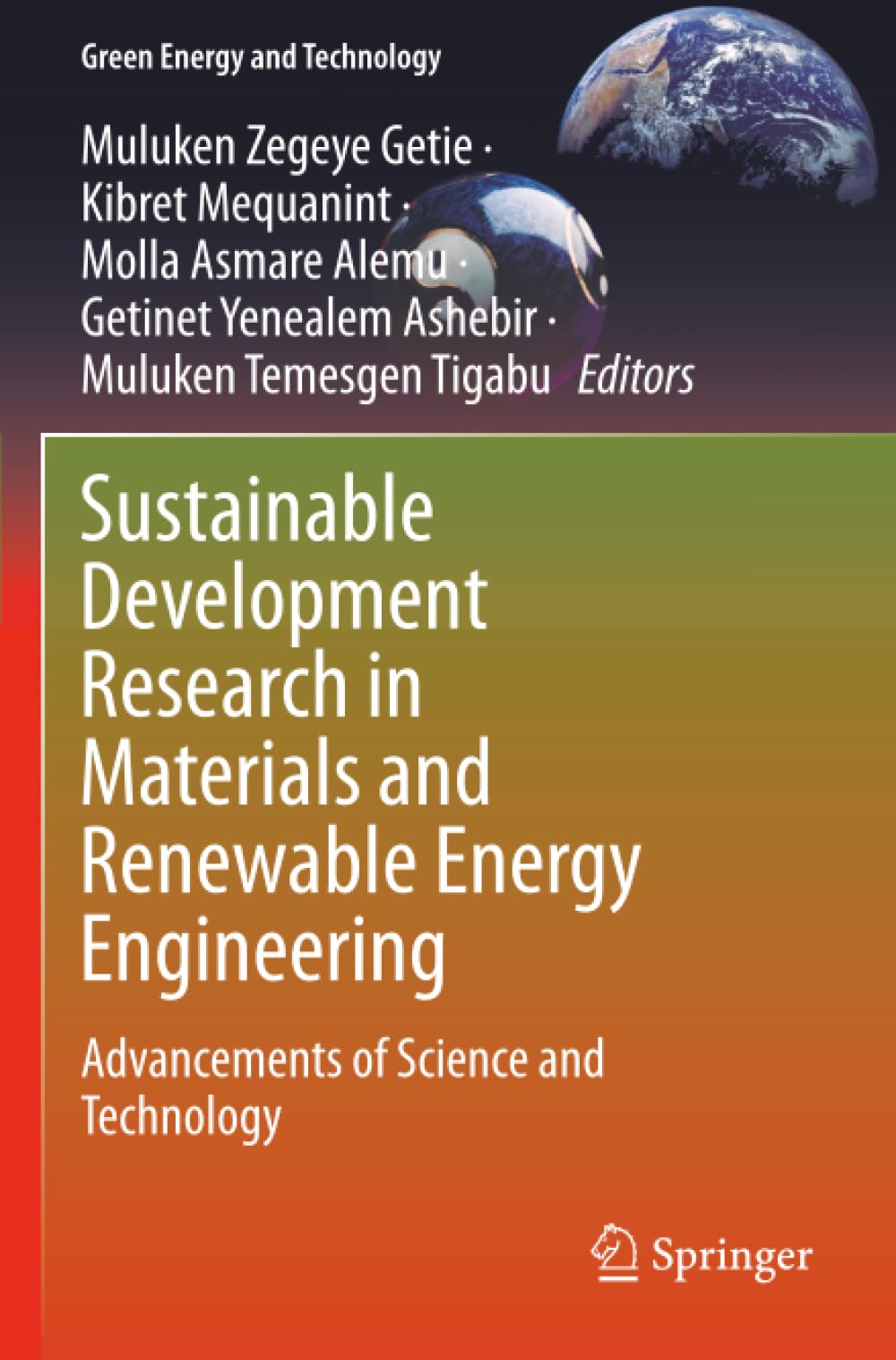 Sustainable Development Research in Materials and Renewable Energy Engineering: Advancements of Science and Technology (Green Energy and Technology)