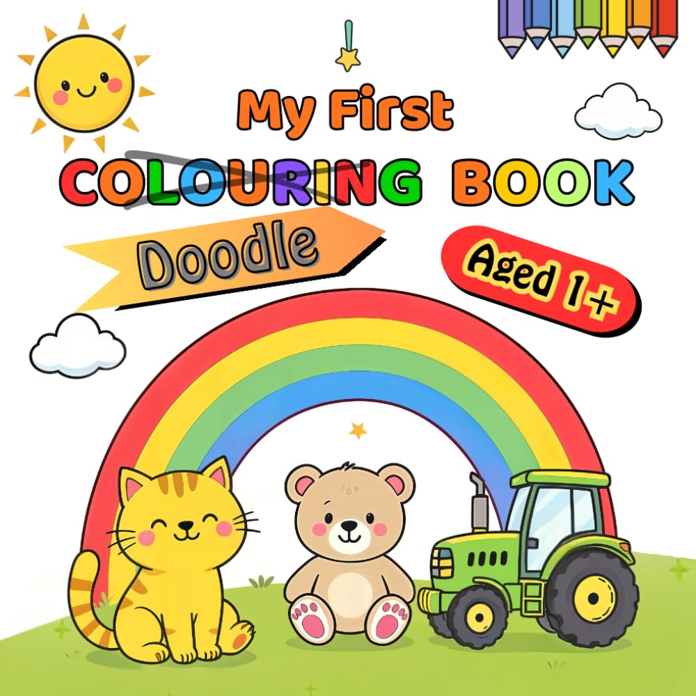 My First Doodle Colouring Book For little artists aged 1 and up: 60 fun and simple designs with big shapes and thick outlines – perfect for toddlers ... learners (My first doodle colouring books)