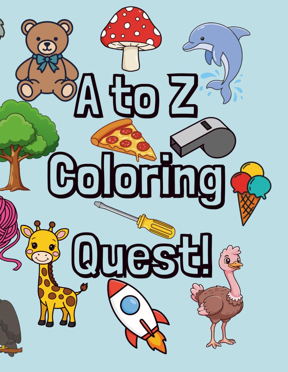 A to Z Coloring Quest: An Alphabet Adventure for Creative Little Learners
