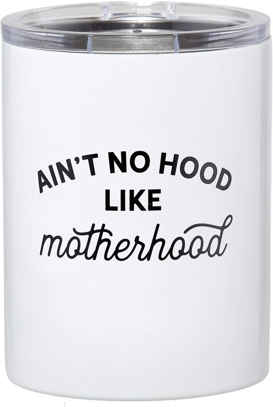 Santa Barbara Design Studio SIPS Drinkware Stainless Steel Travel Tumbler, 12-Ounces, Ain’t No Hood Like Motherhood