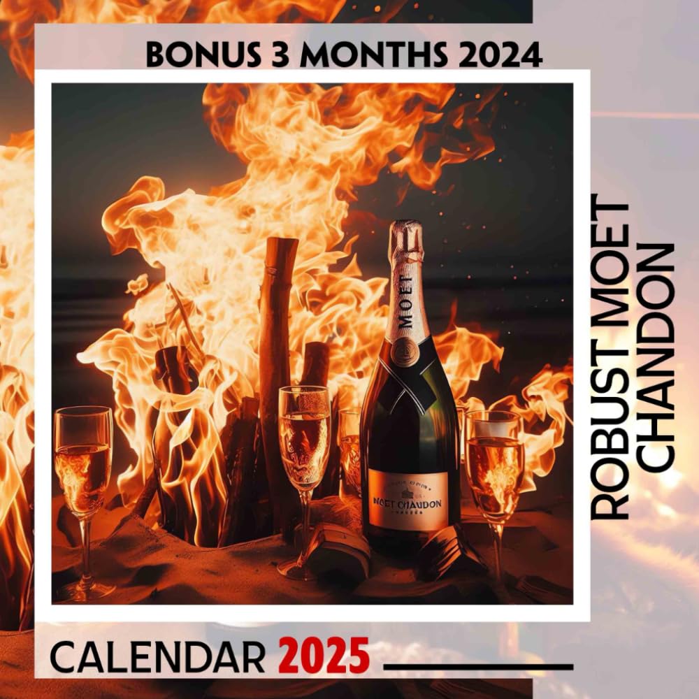 Robust Moet Chandon 2025: 15 Months of Sparkling Moments October 2024 to December 2025 Capturing the Essence of Moët & Chandon Perfect for Planning and Organizing in Large Size 8.5 x 8.5 Ideal Gifts