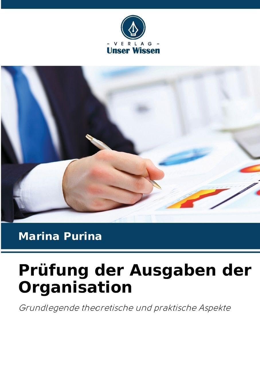 Prüfung der Ausgaben der Organisation: Grundlegende theoretische und praktische Aspekte