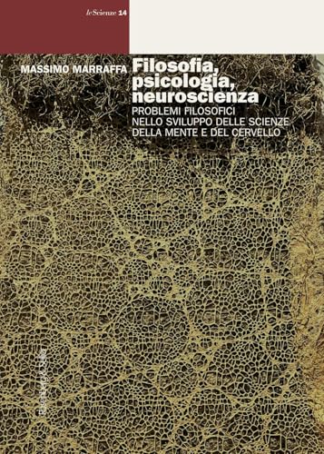 Filosofia, psicologia, neuroscienza