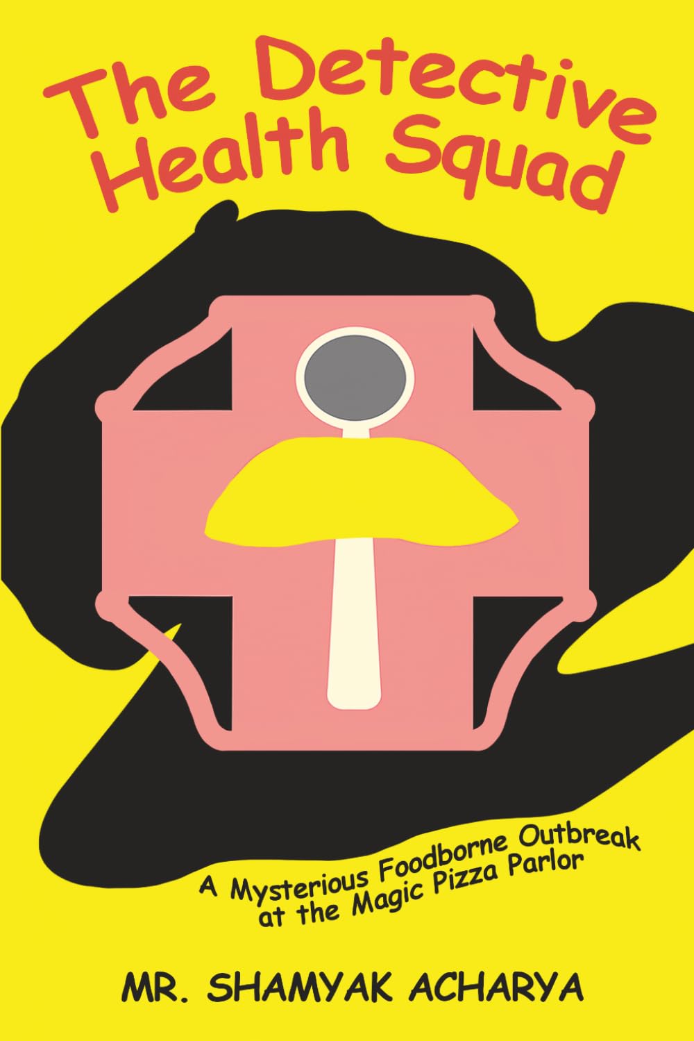 The Detective Health Squad: A Mysterious Foodborne Outbreak at the Magic Pizza Parlor