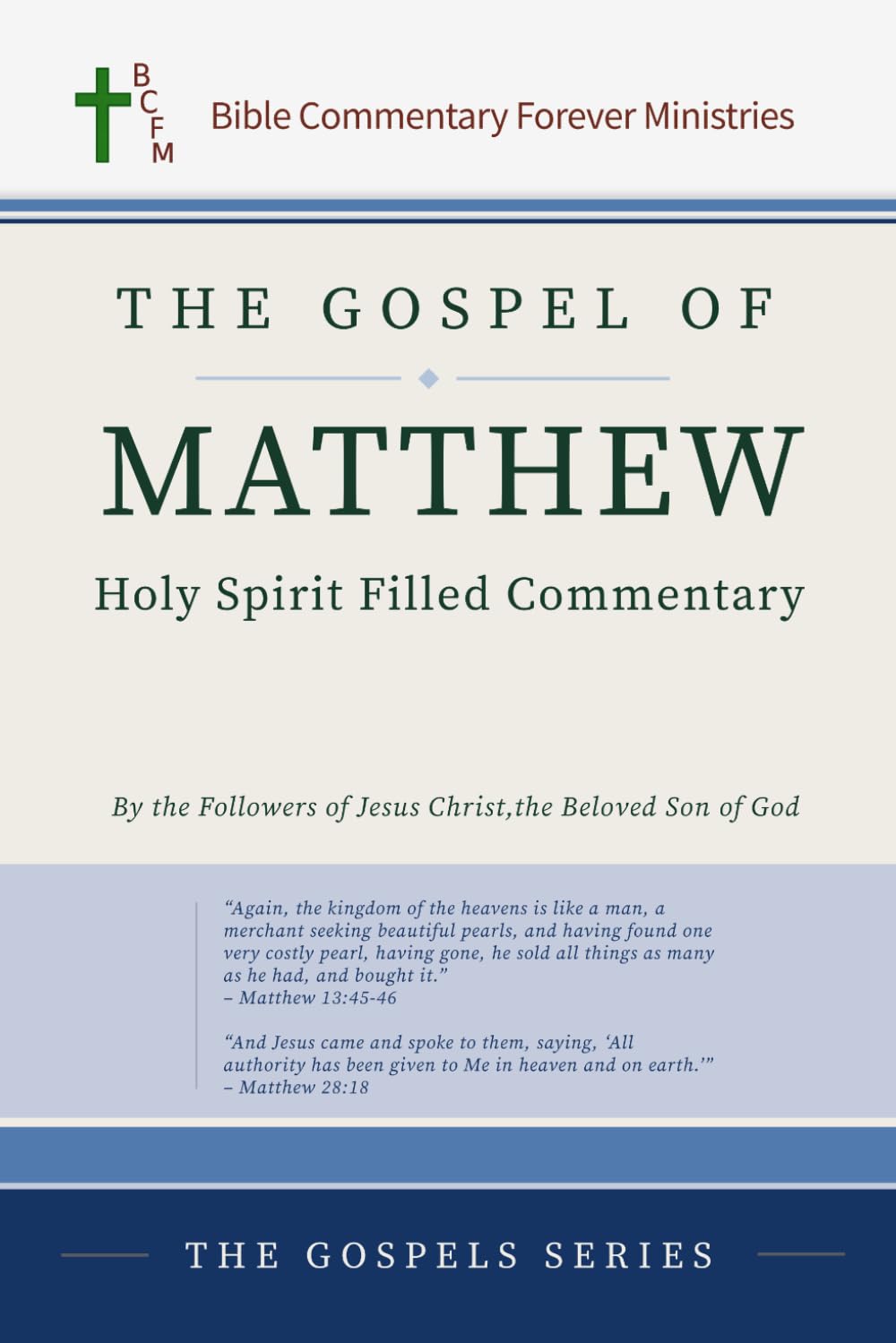 The Gospel of Matthew Holy Spirit Filled Commentary (The Gospels Series)