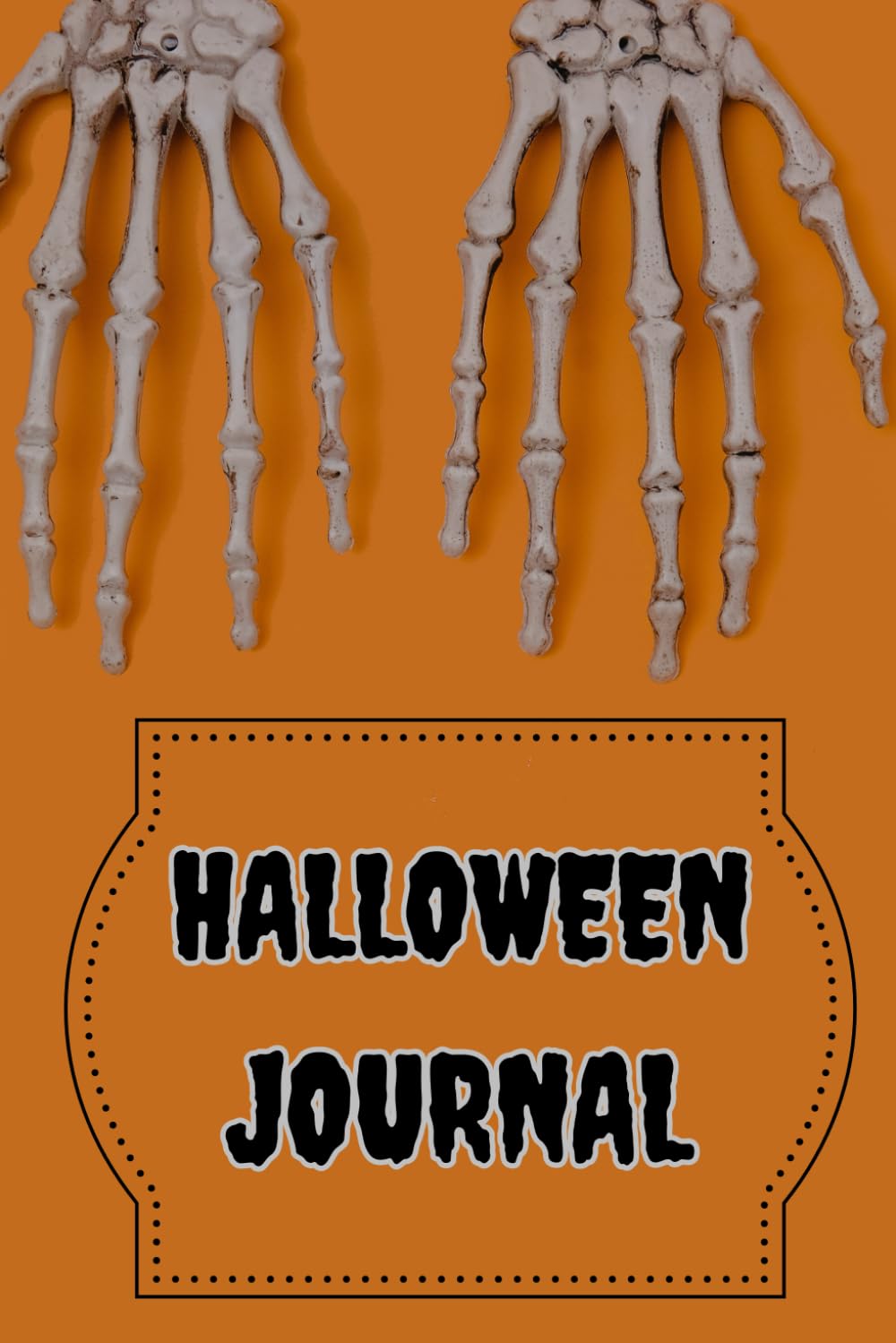 Halloween Journal: Spooky Lined Notebook for Everyone; Funny Idea for Gift for Friend or Coworker for Taking Notes and Journaling and Enjoy Halloween Time.