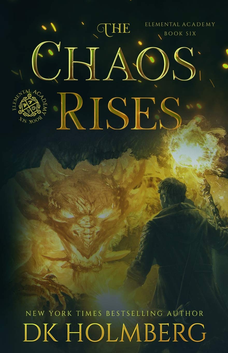 The Chaos Rises: An Elemental Warrior Series (Elemental Academy)