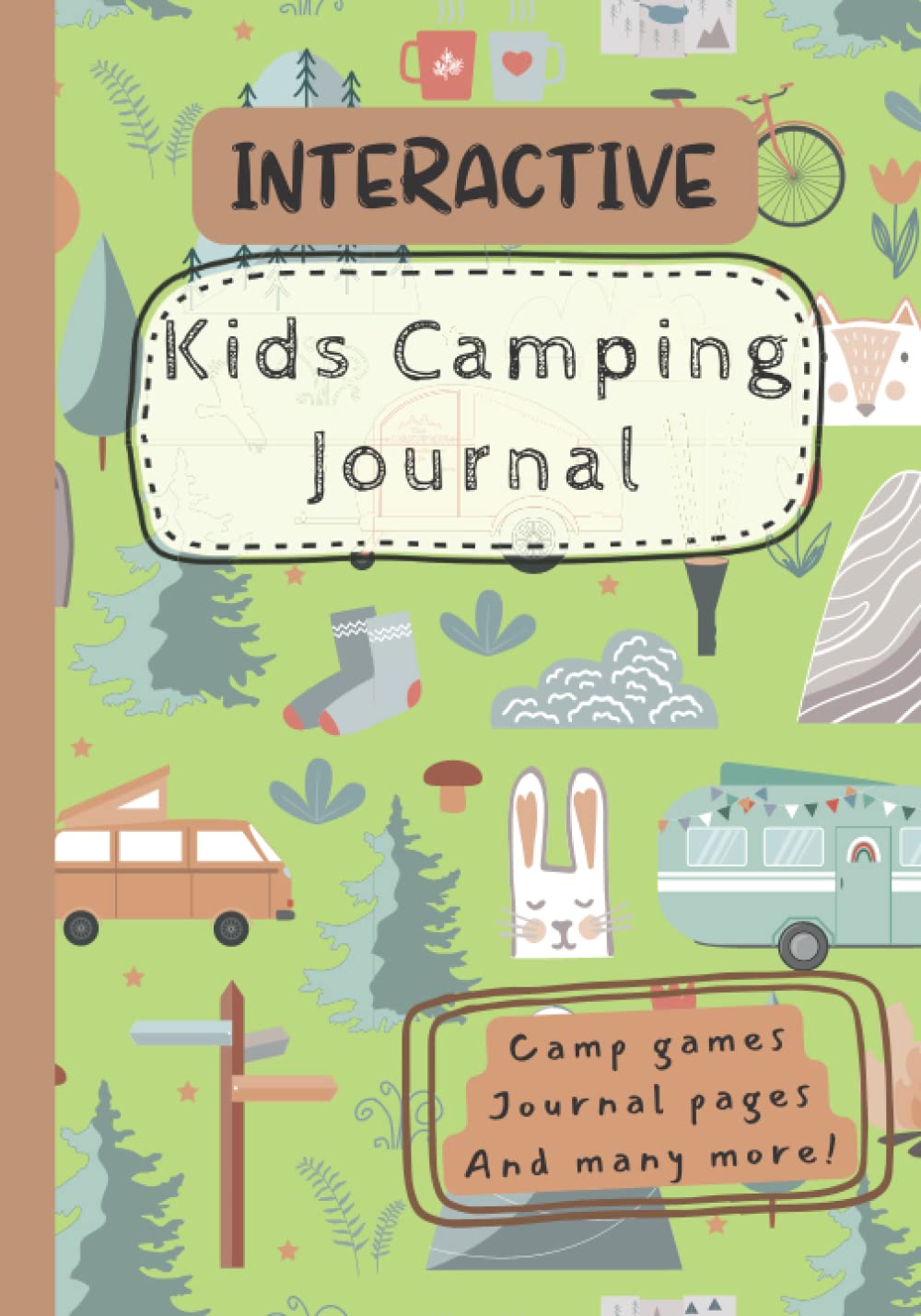 Interactive Kids Camping Journal: An amazing camping logbook for children, with camp games, journal prompts, coloring pages and more!