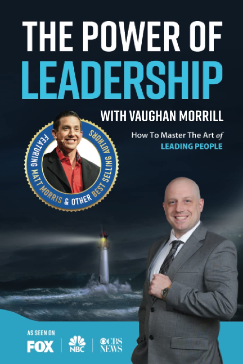 The Power of Leadership with Vaughan Morrill