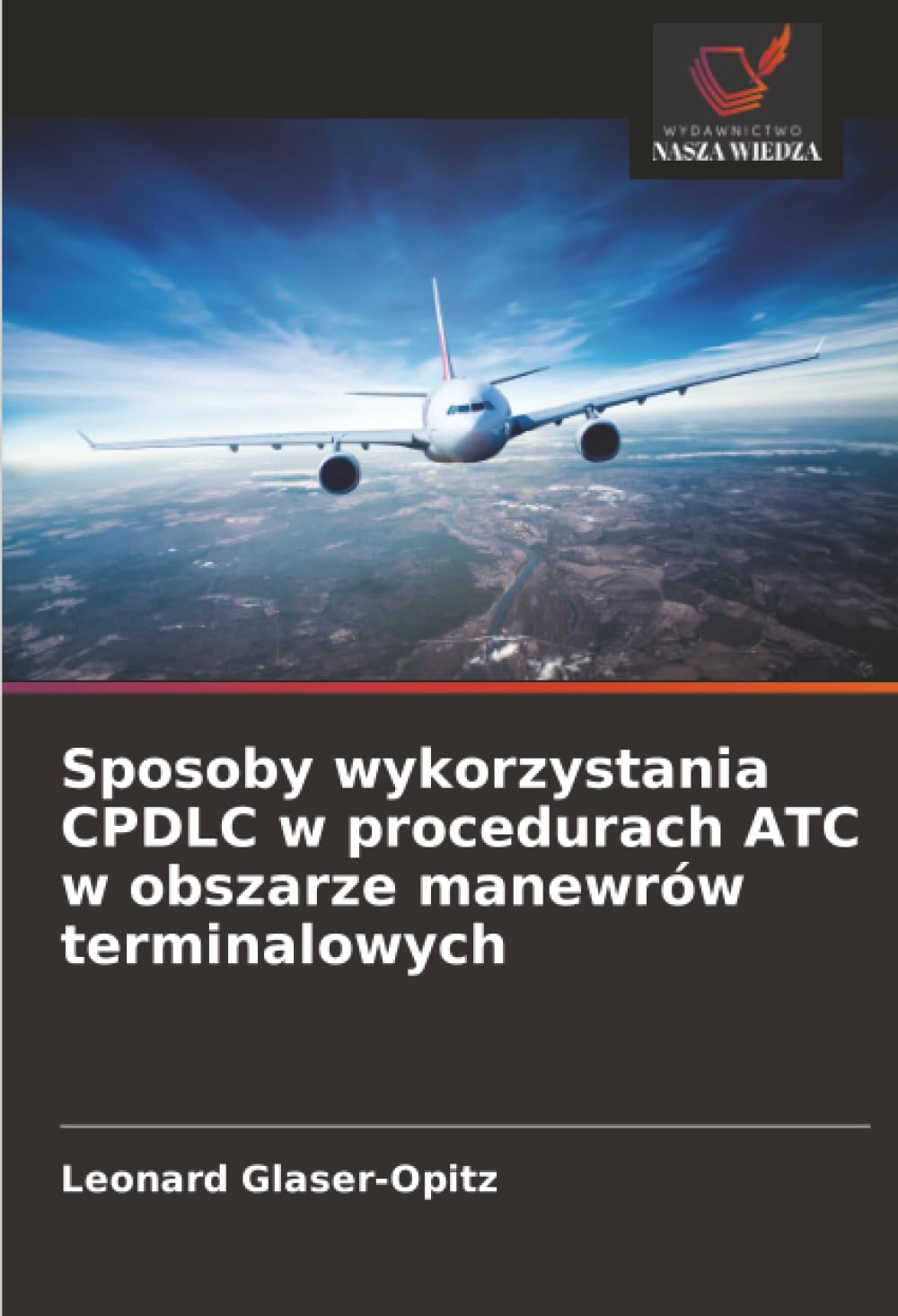 Sposoby wykorzystania CPDLC w procedurach ATC w obszarze manewrów terminalowych
