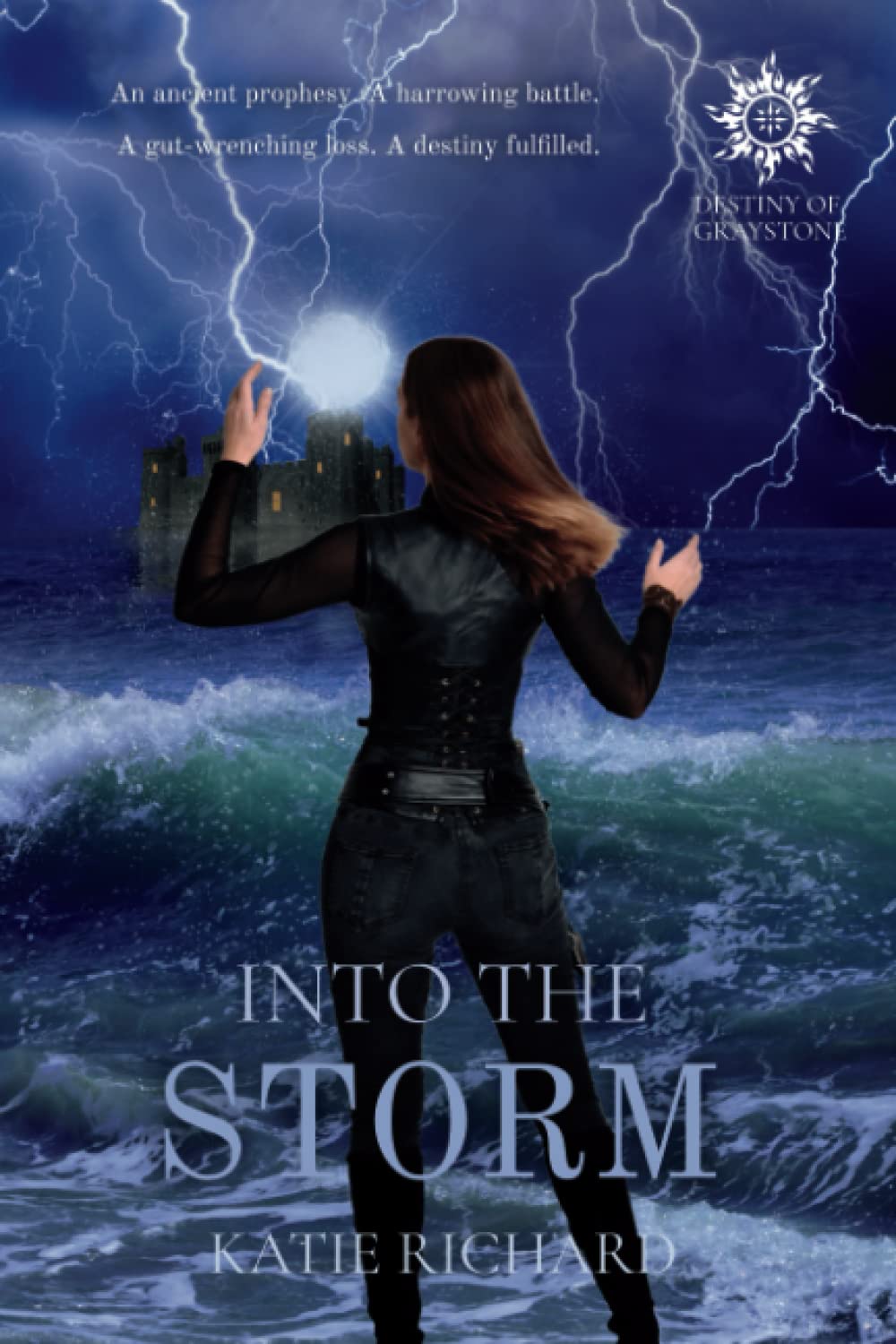 Into The Storm: 2 (Destiny of Graystone)