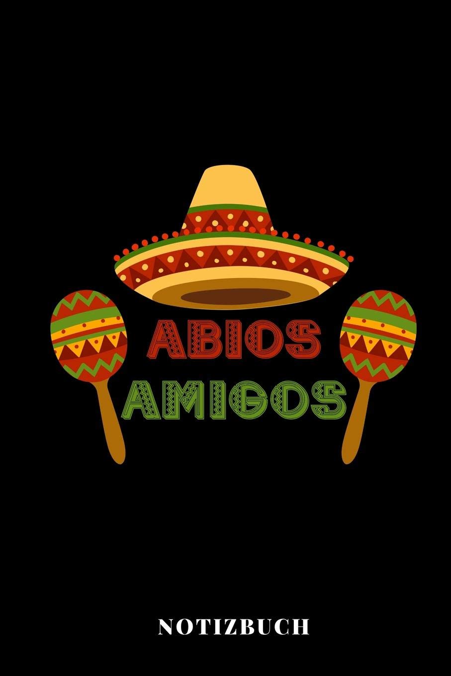 Abios Amigos - Notizbuch: Abitur | Abi | Fachabitur (German Edition)