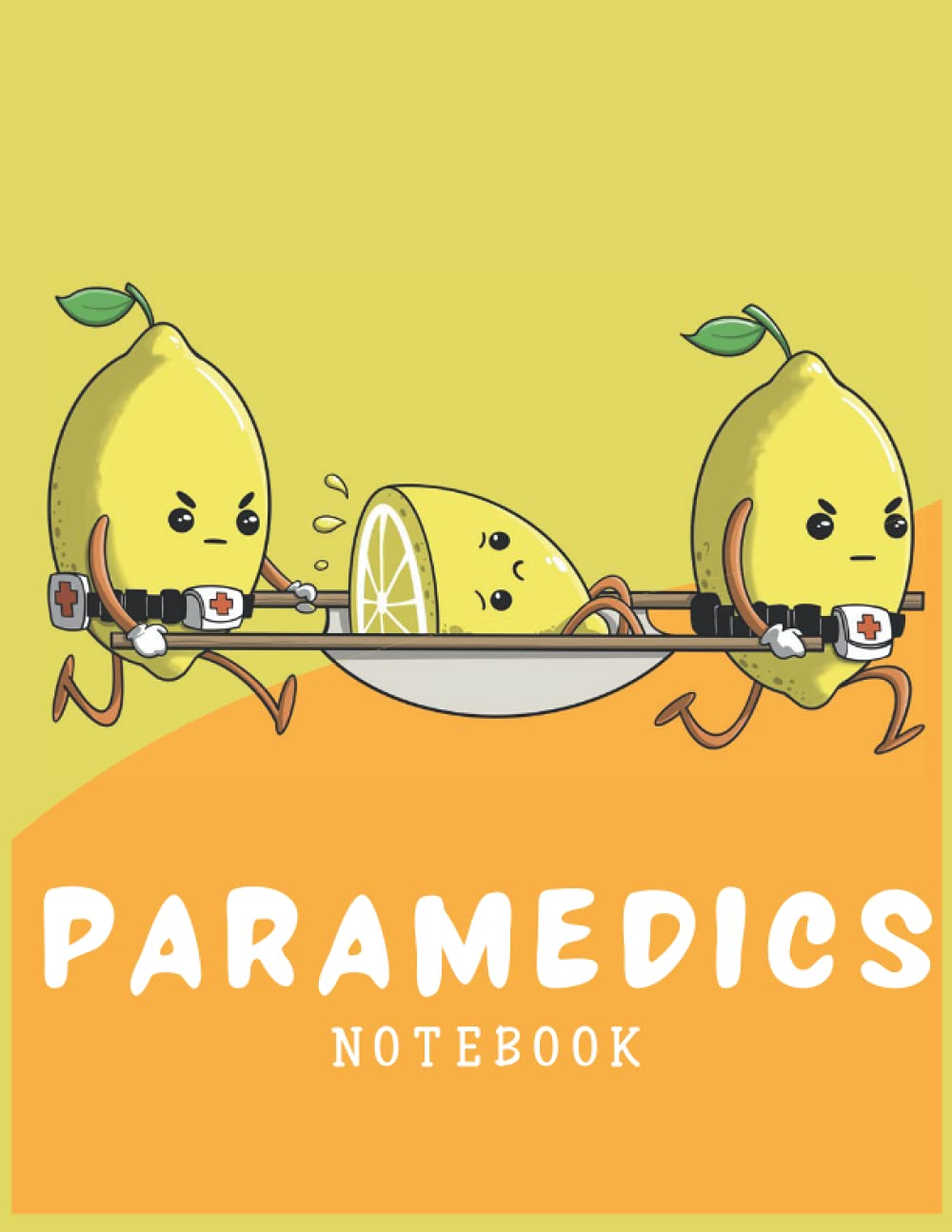 Paramedics Notebook: Paramedics Journal 100 Pages for EMT Students Future EMT School Paramedic School Gifts