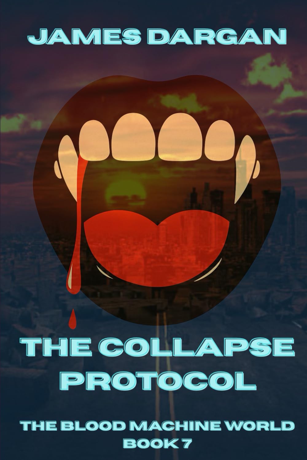 The Collapse Protocol: The Blood Machine World Book 7