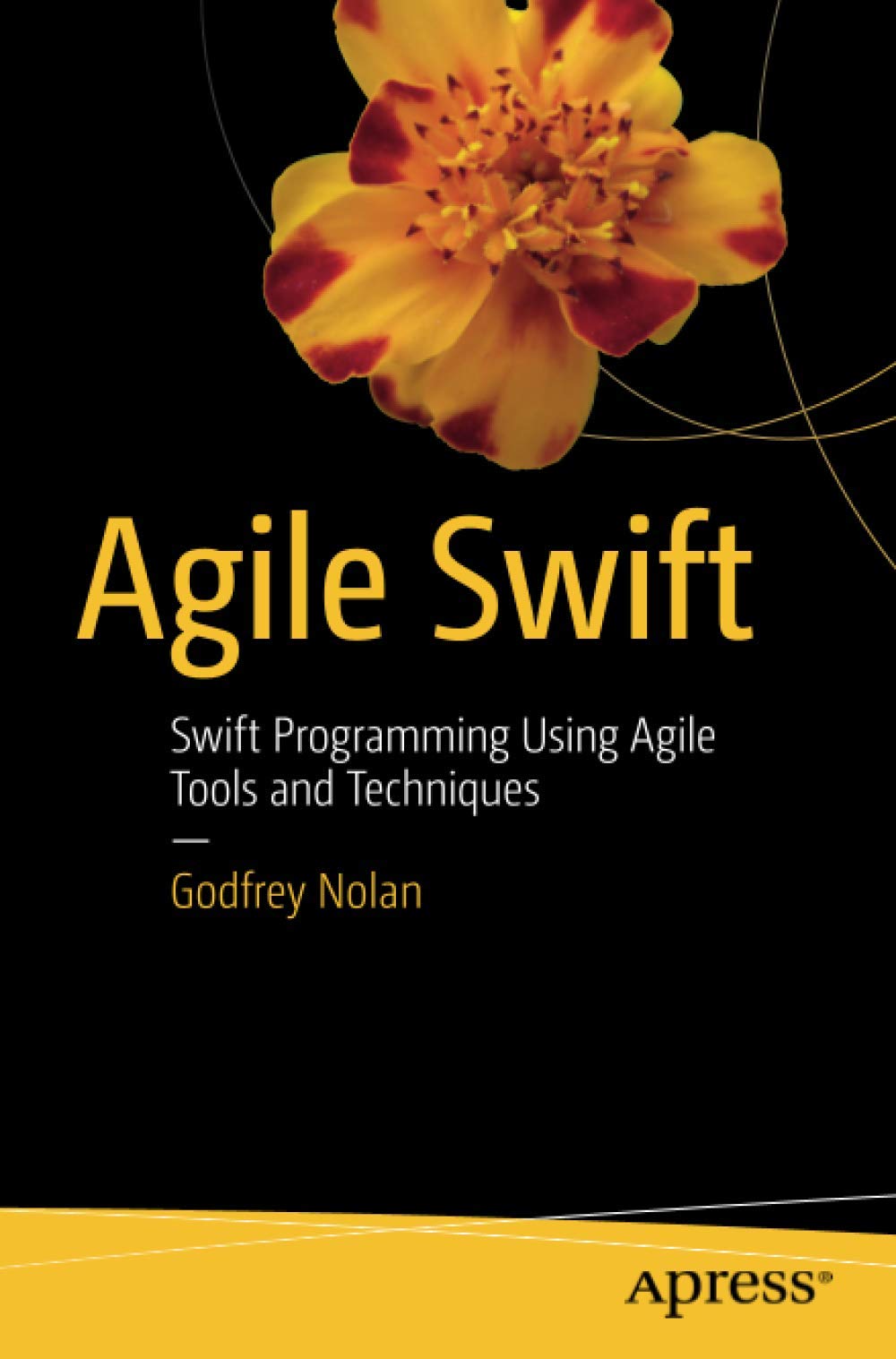 Agile Swift: Swift Programming Using Agile Tools and Techniques