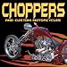 Choppers and Custom Motorcycles
