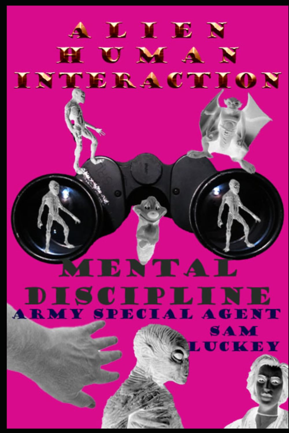 Alien Human Interaction: Mental Discipline