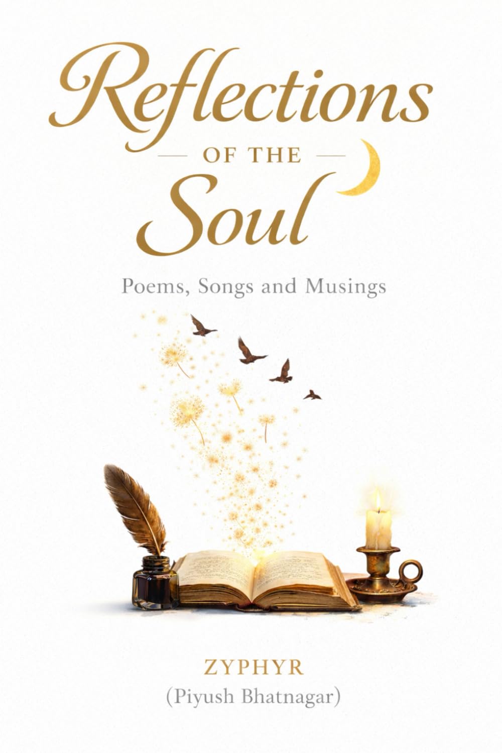 Reflections of the Soul: Poems, Songs and Musings