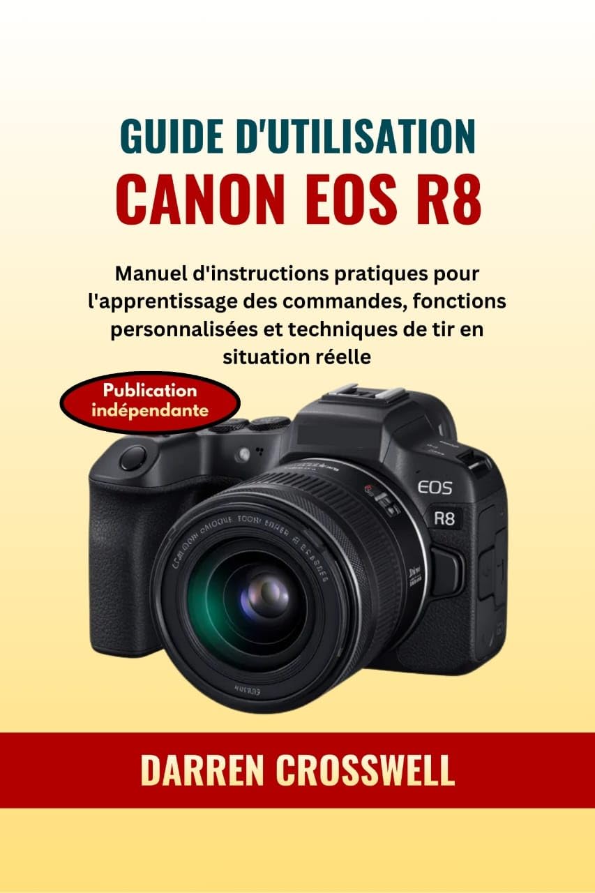 Manuel Canon EOS R8 d'apprentissage des techniques de tir et fonctions
