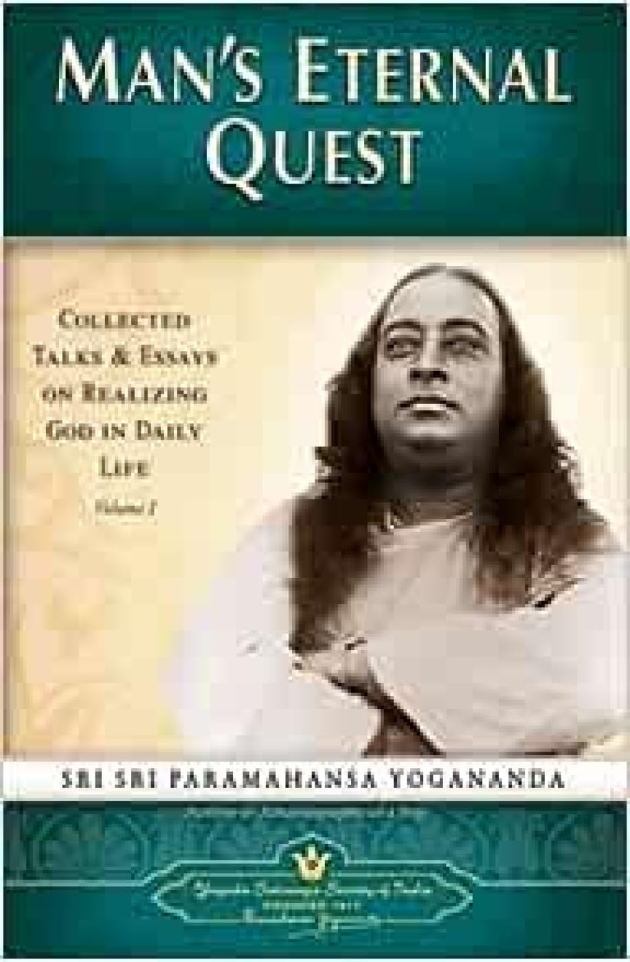 Man's Eternal Quest by Paramahansa Yogananda - 9788189535032